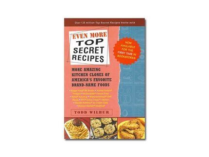 Even More Top Secret Recipes